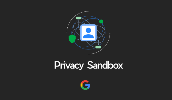 The Privacy Sandbox: For Web and Android | Silverchip